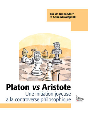 cover image of Platon vs Aristote--Une initiation joyeuse à la controverse phiiosophique